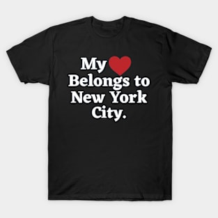 My heart belongs to NYC T-Shirt